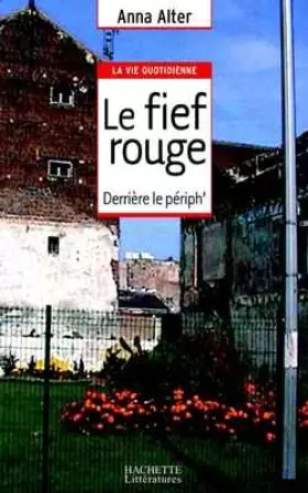Couverture du produit · Le fief rouge. Derrière le périph'