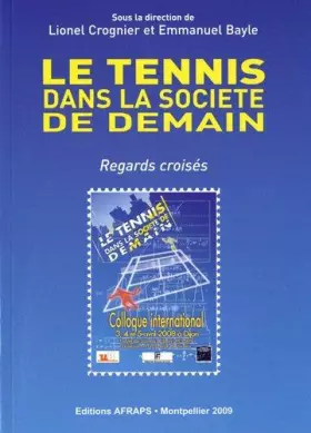 Couverture du produit · Le tennis dans la société de demain: Regards croisés