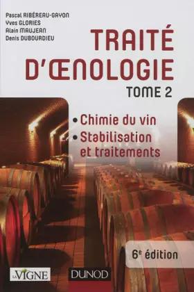 Couverture du produit · Traite d'oenologie: Tome 2, Chimie du vin, Stabilisation et traitements