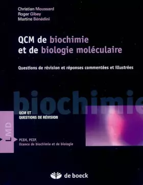 Couverture du produit · QCM de biochimie et de biologie moléculaire : Questions de révision et réponses commentées et illustrées