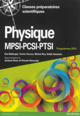 Couverture du produit · Physique MPSI-PSI-PTSI : Cours complet et exercices corrigés, Programme 2013