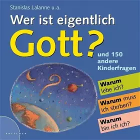 Couverture du produit · Wer ist eigentlich Gott?: und 150 andere Kinderfragen