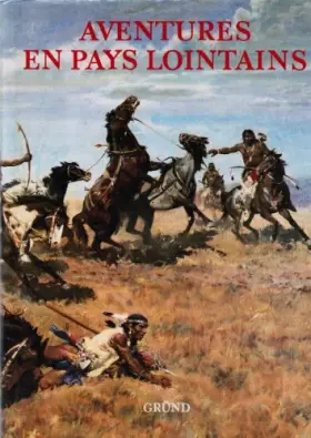 Couverture du produit · AVENTURES EN PAYS LOINTAINS