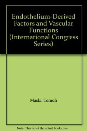 Couverture du produit · Endothelium-Derived Factors and Vascular Functions: Proceedings of the Fourth International Symposium on Endothelium-Derived Fa