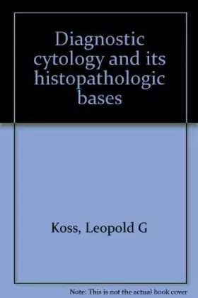 Couverture du produit · Diagnostic cytology and its histopathologic bases