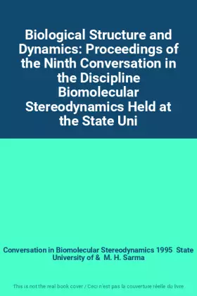 Couverture du produit · Biological Structure and Dynamics: Proceedings of the Ninth Conversation in the Discipline Biomolecular Stereodynamics Held at 