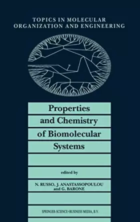 Couverture du produit · Properties and Chemistry of Biomolecular Systems (Topics in Molecular Organization and Engineering)