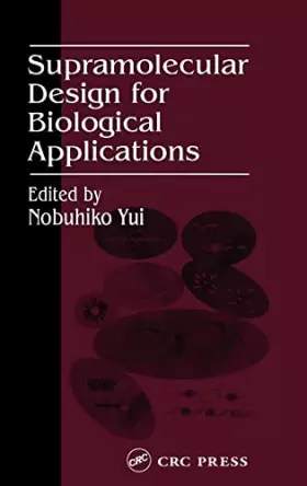 Couverture du produit · Supramolecular Design for Biological Applications