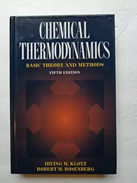 Couverture du produit · Chemical Thermodynamics: Basic Theory and Methods, 5th Edition