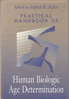 Couverture du produit · Practical Handbook of Human Biologic Age Determination