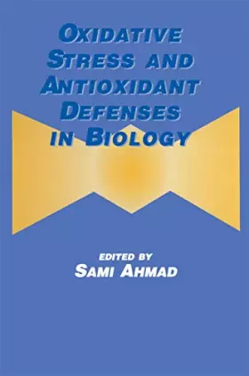 Couverture du produit · Oxidative Stress and Antioxidant Defenses in Biology