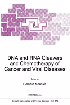 Couverture du produit · DNA and RNA Cleavers and Chemotherapy of Cancer and Viral Diseases (Nato Science Series C:, 479)