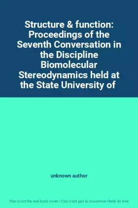 Couverture du produit · Structure & function: Proceedings of the Seventh Conversation in the Discipline Biomolecular Stereodynamics held at the State U