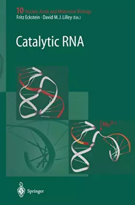 Couverture du produit · Catalytic RNA (Nucleic Acids and Molecular Biology, 10, Band 10)