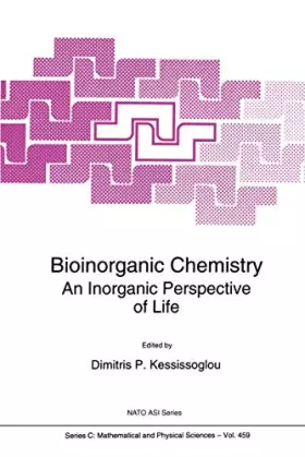 Couverture du produit · Bioinorganic Chemistry: An Inorganic Perspective of Life (Nato Science Series C:, 459)