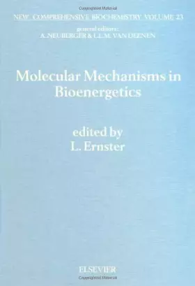 Couverture du produit · Molecular Mechanisms in Bioenergetics (New Comprehensive Biochemistry)