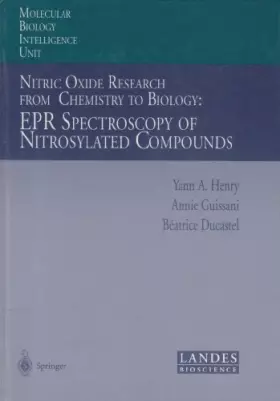 Couverture du produit · Nitric Oxide Research from Chemistry to Biology: EPR Spectroscopy of Nitrosylated Compounds (Molecular Biology Intelligence Uni