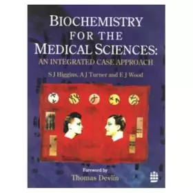 Couverture du produit · Biochemistry for the Medical Sciences: An Integrated Case Approach