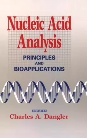 Couverture du produit · Nucleic Acid Analysis: Principles and Bioapplications
