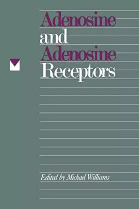 Couverture du produit · Adenosine and Adenosine Receptors (The Receptors)