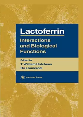 Couverture du produit · Lactoferrin: Interactions and Biological Functions (Experimental Biology and Medicine, 28)