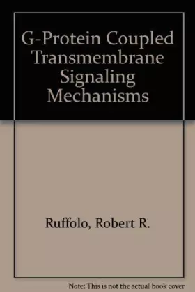 Couverture du produit · G-Protein Coupled Transmembrane Signaling Mechanisms