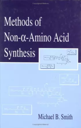 Couverture du produit · Methods of Non-a-Amino Acid Synthesis