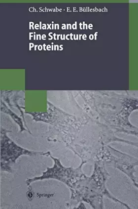 Couverture du produit · Relaxin and the Fine Structure of Proteins (Biotechnology Intelligence Unit)