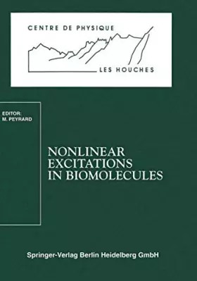 Couverture du produit · Nonlinear Excitations in Biomolecules: Les Houches School, May 30 To June 4, 1994 (Centre De Physique Des Houches) (Centre de P