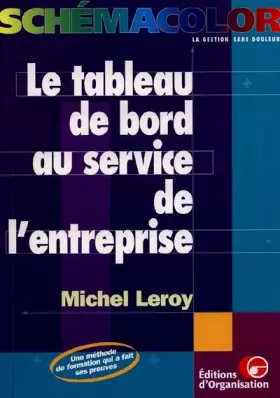 Couverture du produit · Le Tableau de bord au service de l'entreprise
