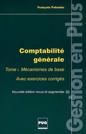 Couverture du produit · Comptabilité générale : Tome 1, mécanismes de base