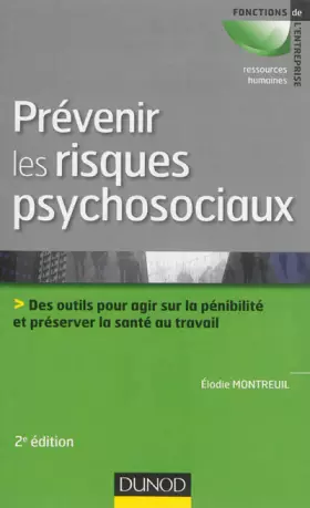 Couverture du produit · Prévenir les risques psychosociaux - 2e éd.: Des outils pour agir sur la pénibilité et préserver la santé au travail