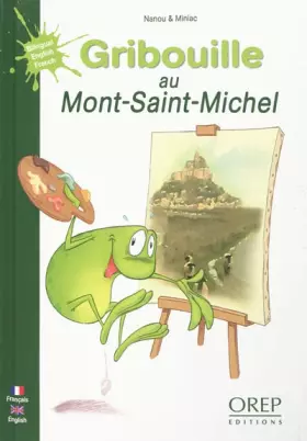 Couverture du produit · Gribouille "la grenouille" au Mont Saint-Michel