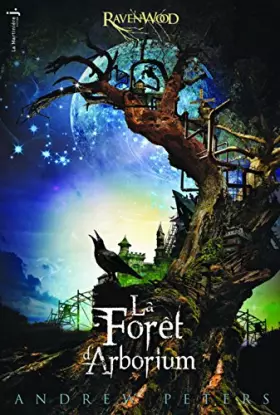 Couverture du produit · Ravenwood, Tome 1 : La forêt d'Arborium