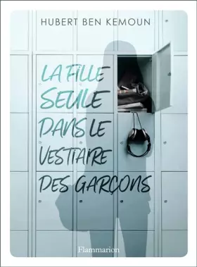 Couverture du produit · La fille seule dans le vestiaire des garçons