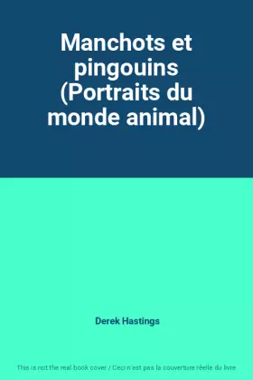 Couverture du produit · Manchots et pingouins (Portraits du monde animal)