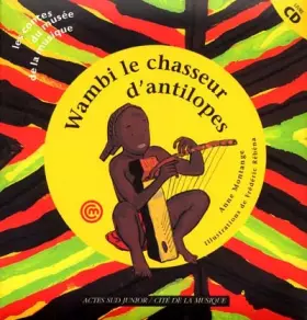 Couverture du produit · Wambi, le chasseur d'antilopes (livre et CD)