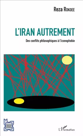 Couverture du produit · L'Iran autrement: Des conflits philosophiques à l'iconophobie