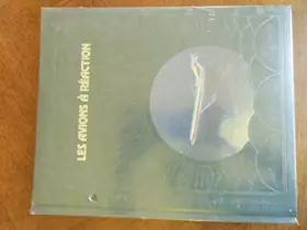 Couverture du produit · Les Avions à réaction (La Conquête du ciel)