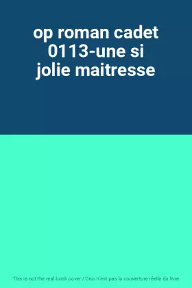 Couverture du produit · op roman cadet 0113-une si jolie maitresse