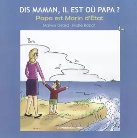 Couverture du produit · Dis maman il est où papa ?