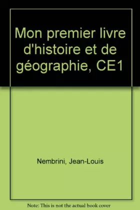 Couverture du produit · Mon premier livre d'histoire et de géographie, CE1