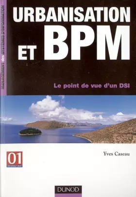Couverture du produit · Urbanisation et BPM : Le point de vue d'un DSI