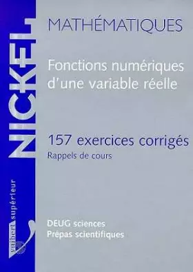 Couverture du produit · Fonctions numériques d'une variable réelle : 157 exercices corrigés, rappels de cours
