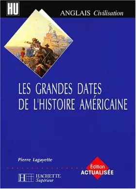 Couverture du produit · Les grandes dates de l'histoire américaine