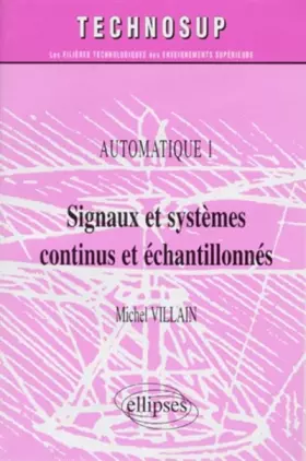Couverture du produit · Automatique 1 : Signaux et systèmes à temps continu et discret