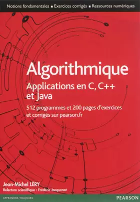 Couverture du produit · Algorithmique : Applications aux langages C, C++ et Java - Plus de 100 exercices corrigés sur pearson.fr
