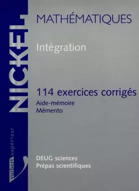 Couverture du produit · MATHEMATIQUES INTEGRATION. 114 exercices corrigés, aide-mémoire, mémento