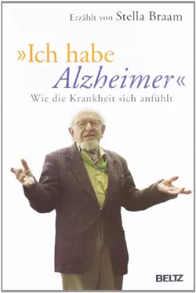 Couverture du produit · »Ich habe Alzheimer«: Wie die Krankheit sich anfühlt