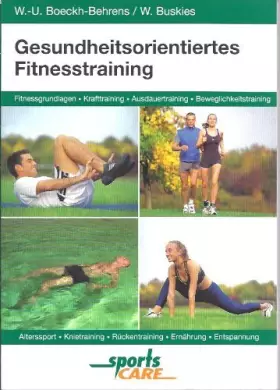 Couverture du produit · Gesundheitsorientiertes Fitnesstraining : [Fitnessgrundlagen, Krafttraining, Ausdauertraining, Beweglichkeitstraining, Alterssp